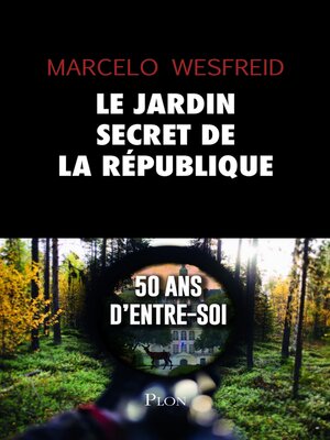cover image of Le jardin secret de la République